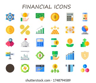 financial icon set. 30 flat financial icons. Included modeling, savings, money, bitcoin, calculator, baht, percent, graph, ingots, bonds, stadistics, time is money, government icons