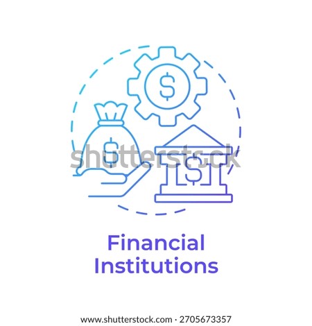 Financial institutions blue gradient concept icon. Banking regulation, governmental control. Round shape line illustration. Abstract idea. Graphic design. Easy to use in infographic, presentation