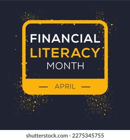 Financial Literacy Month, held on April.