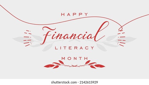 Financial Literacy Month. Holiday Concept. Template For Background, Banner, Card, Poster, T-shirt With Text Inscription