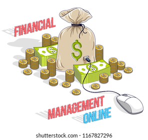 Financial management online concept, Money Bag with dollar stacks and pc mouse connected isolated on white. Isometric vector business and finance illustration, 3d thin line design.