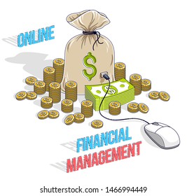 Financial management online concept, Money Bag with dollar stacks and pc mouse connected isolated on white. Isometric vector business and finance illustration, 3d thin line design.