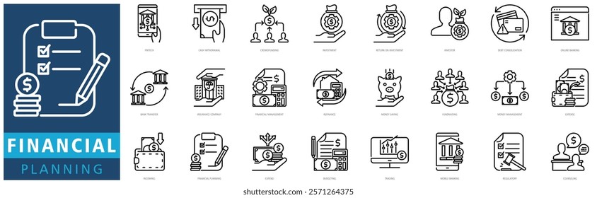 FINANCIAL PLANNING ICON SET with fintech, cash withdrawal, crowdfunding, investment, return on investment, investor, debt consolidation, online banking, bank transfer and insurance company