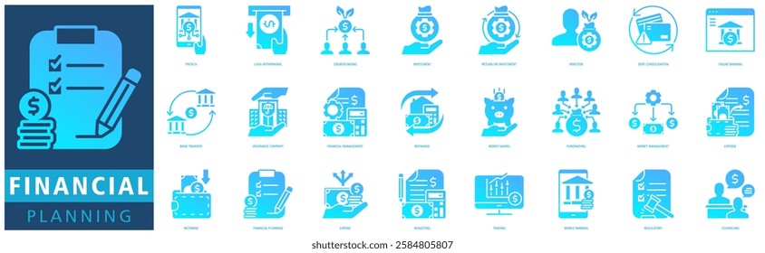 FINANCIAL PLANNING ICON SET with fintech, cash withdrawal, crowdfunding, investment, return on investment, investor, debt consolidation, online banking, bank transfer and insurance company
