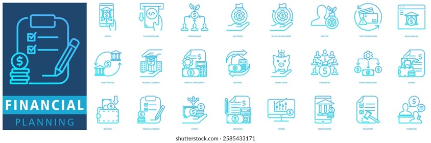 FINANCIAL PLANNING ICON SET with fintech, cash withdrawal, crowdfunding, investment, return on investment, investor, debt consolidation, online banking, bank transfer and insurance company
