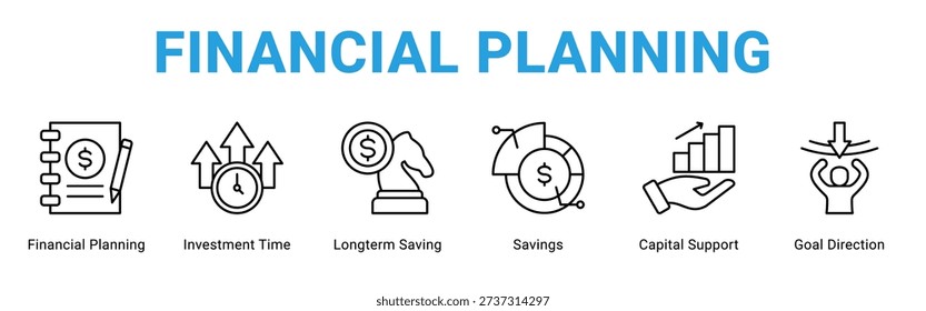 Financial Planning web banner icon concept, with Financial Planning, Investment Time, Longterm Saving, Savings, Capital Support, Goal Directi.