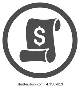 Financial Receipt Roll vector rounded icon. Image style is a flat icon symbol inside a circle, gray color, white background.