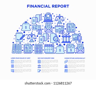 Financial report concept in half circle with thin line icons: bank, financial analytics, calculate, signature, email, presentation, bank check, audit. Modern vector illustration, web page template.