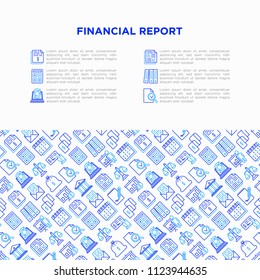 Financial report concept with thin line icons: bank, financial analytics, calculate, signature, email, presentation, bank check, audit, calendar, income, balance. Vector illustration.