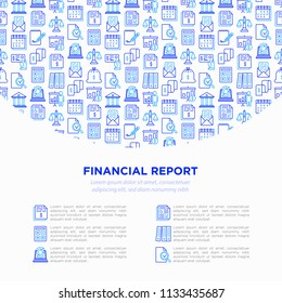 Financial report concept with thin line icons: bank, financial analytics, calculate, signature, email, presentation, bank check, audit, calendar, income. Vector illustration, print media template.
