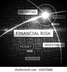 FINANCIAL RISK. Word cloud concept illustration. 
