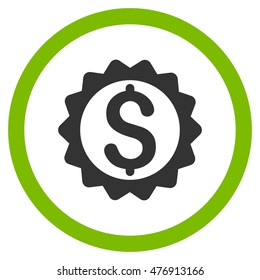 Financial Seal vector bicolor rounded icon. Image style is a flat icon symbol inside a circle, eco green and gray colors, white background.