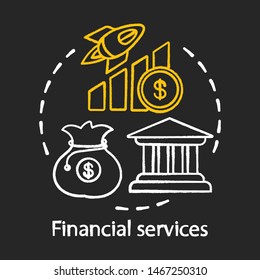 Financial services chalk concept icon. Finance, banking industry. Administration of funds. Savings and investments. Money management idea. Vector isolated chalkboard illustration