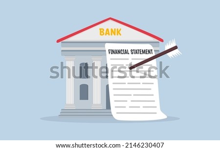 Financial statement for bank loan, Sending financial data to bank for extension of credit concept,  archery arrow hit on bank with financial statement document.