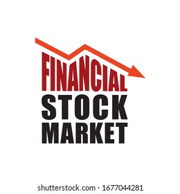 Financial stock market icon. Economic crisis. Capital markets, trading, e-commerce, investments, finance. Lettering. Chart bar symbol for your web site design, logo, app. Vector illustration.
