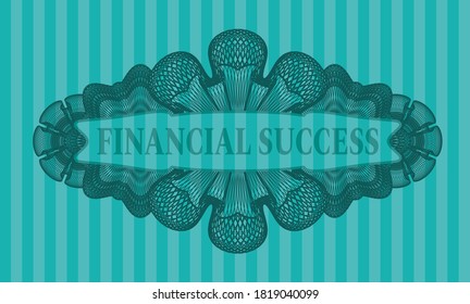 Financial Success text inside Currency Turquoise realistic emblem. Bars graceful background. Intense illustration. 