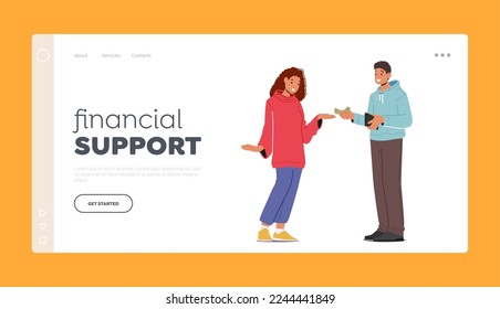 Financial Support Landing Page Template. Man Giving Banknotes to Woman with Stretched Hand. Female Character Taking Loan, Borrowing Money From Friend or Husband. Cartoon People Vector Illustration