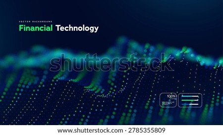 Financial Technology Background With Abstract Data Waves And Digital Particle Network. Smart Fintech Solutions And Secure Banking Technologies Vector Illustration.