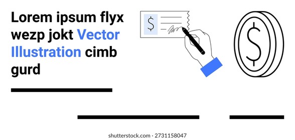 Financial transactions, banking, payroll, payment processing, cash flow, economic exchange. Hand signing a check and a dollar icon. Financial transactions and banking concept