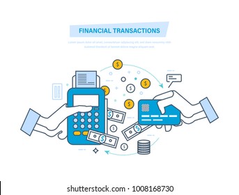 Financial transactions, cashless operation on payment. Pos terminal and payments systems. Bank card, terminal for buying process, monetary currencies, coins. Illustration thin line design.