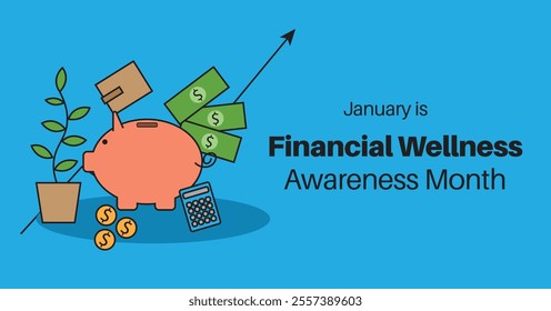 Financial Wellness Awareness Month Banner. Observed in January. Personal finance empowerment. Featuring a wallet with dollar bills and stacked gold coins. Flat design.