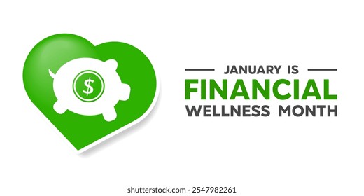 Financial Wellness Month. Heart and piggy. Great for cards, banners, posters, social media and more. White background.