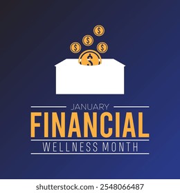 Financial Wellness Month observed each year during January. Financial Wellness Awareness concept. Vector template for banner, greeting card, poster with background.