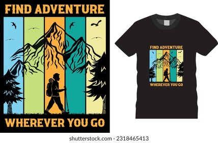 find adventure wherever you go typography t shirts design vectors illustration, Outdoor t shirt, adventure t shirt, Vector Design, label, Retro t shirt design