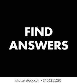 find answers text on black background.