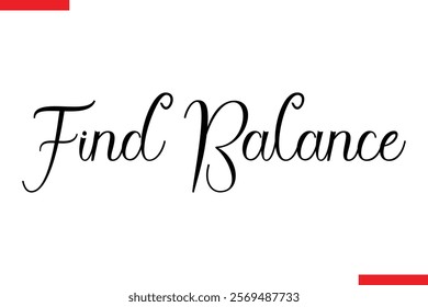 Find Balance spirit quote modiren text typography