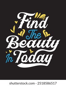 Find The Beauty In Today