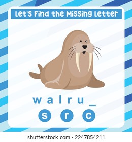 Find and complete the missing letter worksheet for kids learning sea animal vocabulary in English. The walrus. educational game. Printable worksheet for preschool. Writing practice. Vector file.
