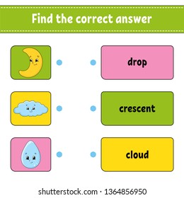 Find the correct answer. Draw a line. Learning words. Education developing worksheet. Activity page for study English. Game for children. Funny character. Isolated vector illustration. Cartoon style