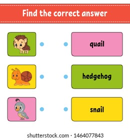 Find the correct answer. Draw a line. Learning words. Education developing worksheet. Activity page for study English. Game for children. Funny character. Isolated vector illustration. Cartoon style.
