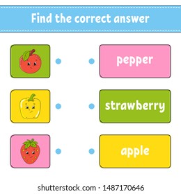 Find the correct answer. Draw a line. Learning words. Education developing worksheet. Activity page for study English. Game for children. Funny character. Isolated vector illustration. Cartoon style.
