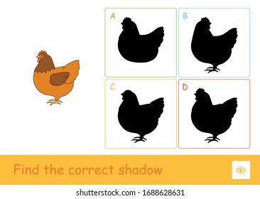 Find the correct shadow quiz learning children game with simple illustration of a staying chicken and four silhouette shadows for the youngest children. Fun and learning of domestic animals for kids.