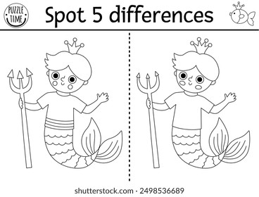 Find differences game for children with merman, trident, crown. Mermaid black and white activity with sea prince, boy, tail. Puzzle for kids. Printable line worksheet or coloring page for attention