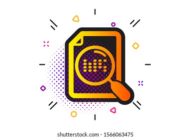 Find document sign. Halftone circles pattern. Search file icon. Magnify glass. Classic flat search file icon. Vector