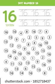 Find and dot number sixteen. Learning number 16 with kids. Educational worksheet. 