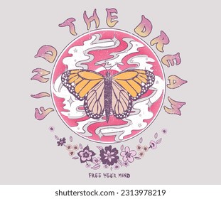 Find the dream. Butterfly graphic print design. Flower retro artwork. Colorful sky t-shirt design.