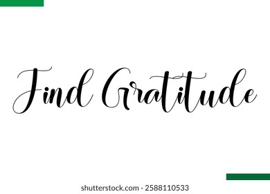 Find Gratitude Design Typography positive Text