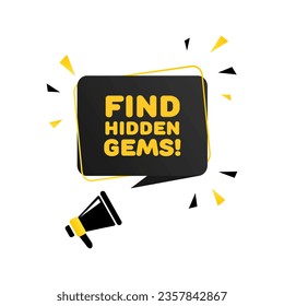 Find hidden gems icon. Flat, black, text from a megaphone, find hidden gems. Vector icon