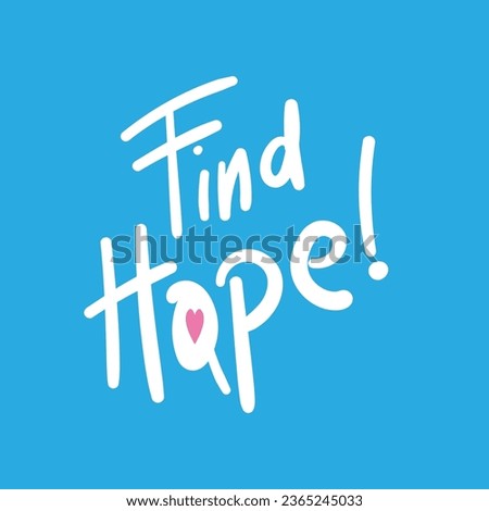 Find Hope - typography design about hope concept in vector