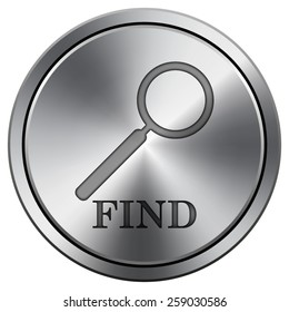 Find icon. Internet button on white background. EPS10 Vector. 