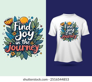 Encontre alegria no slogan de viagem whimsical mão lettering tipografia citações motivacionais t-shirt design
