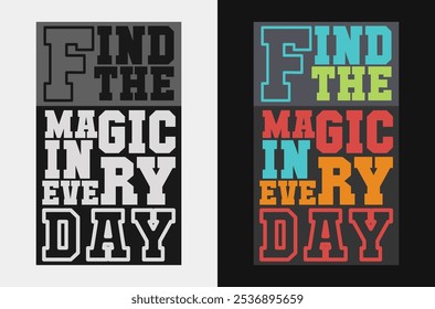 Find the Magic in Every Day – Positive Motivational Design