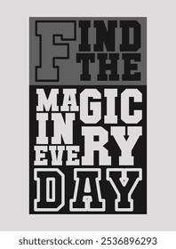 Find the Magic in Every Day – Positive Motivational Design