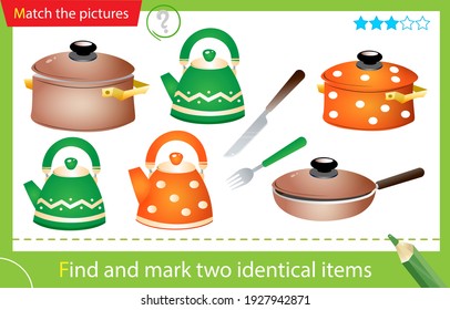 Find and mark two identical items. Puzzle for kids. Matching game, education game for children. Color image of dishes. Pan, kettle, knife, frying pan, fork. Worksheet for preschoolers