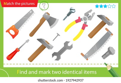 Find and mark two identical items. Puzzle for kids. Matching game, education game for children. Color images of tools. Saw, wrench, pliers, hammer, axe, screwdriver. Worksheet for preschoolers