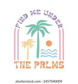 Find Me Under The Palms Summer Boho Retro